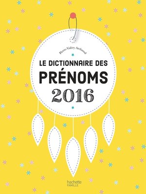 cover image of Le dictionnaire des prénoms 2016